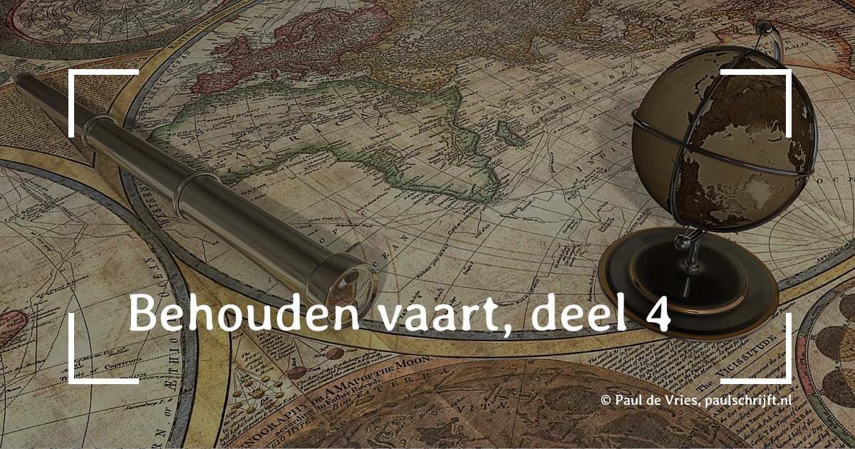 Behouden vaart, deel 4 van Paul Schrijft Oude zeekaart bij deel 4 van het versje "Behouden vaart" van Paul de Vries Schrijft