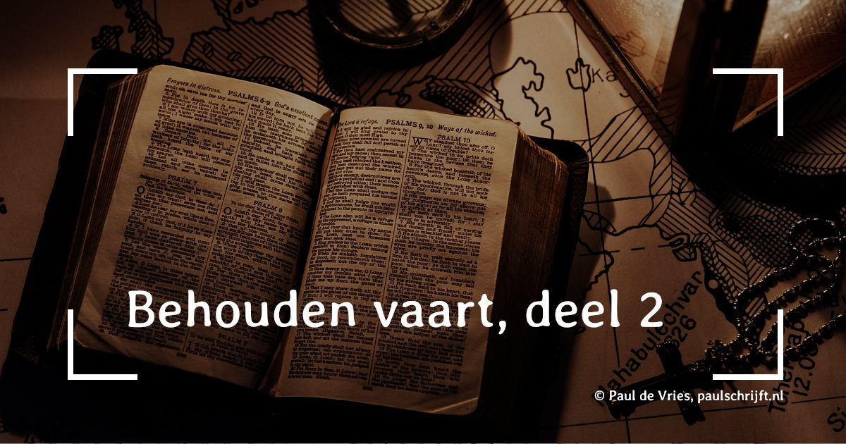 Open bijbel op zeekaart bij het versje "Behouden vaart" van Paul Schrijft Open bijbel op zeekaart bij het versje "Behouden vaart" van Paul de Vries Schrijft